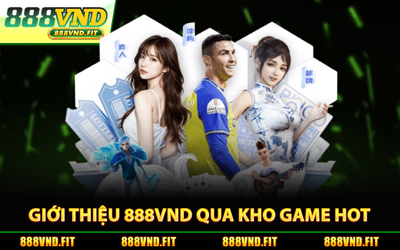Giới Thiệu 888Vnd Qua Kho Game Hot